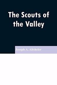 Scouts of the Valley