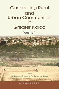 Connecting Rural and Urban Communities in Greater Noida (Vol 1)