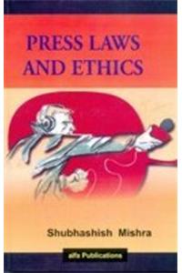 Press Laws and Ethics