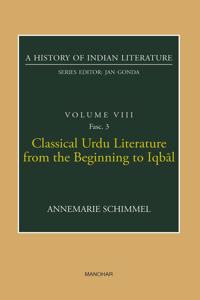 Classical Urdu Literature from the Beginning to Iqbal (A History of Indian Literature, volume 8, Fasc. 3)