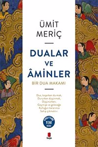 Dualar ve Aminler; Bir Dua Makami