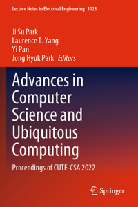 Advances in Computer Science and Ubiquitous Computing