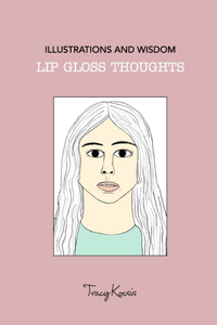 Lip Gloss Thoughts