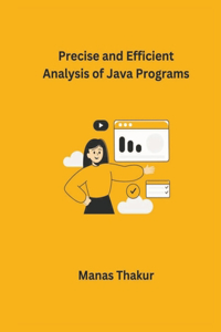 Precise and Efficient Analysis of Java Programs