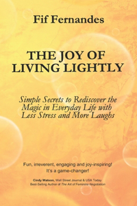 The Joy of Living Lightly