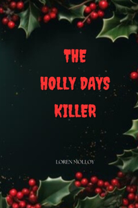 The Holly Days Killer