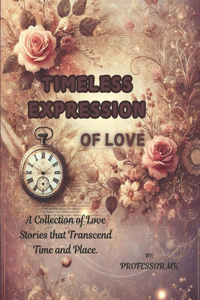 Timeless Expression of Love