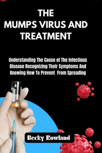 Mumps Virus and Treatment