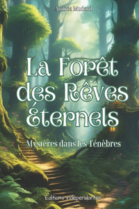 La forêt des rêves éternels