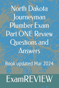 North Dakota Journeyman Plumber Exam Part ONE Review Questions and Answers