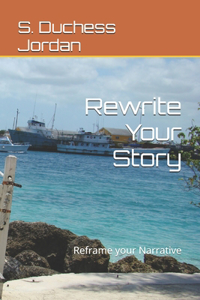 Rewrite Your Story