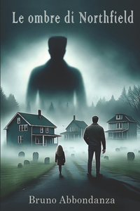 Le ombre di Northfield