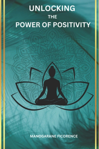 Unlocking the Power of Positivity