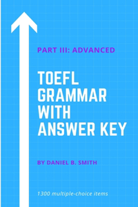 TOEFL Grammar with Answer Key Part III