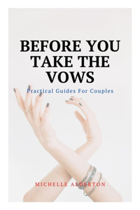 Before You Take The Vows