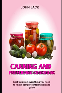Canning And Preserving Cookbook