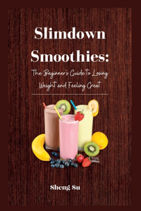 Slimdown Smoothies