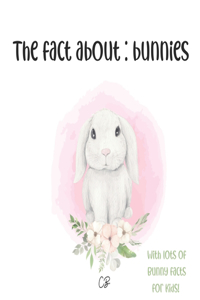 The fact about Bunnies