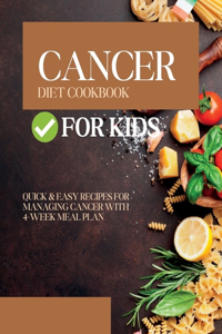 Cancer Diet Cookbook for Kids