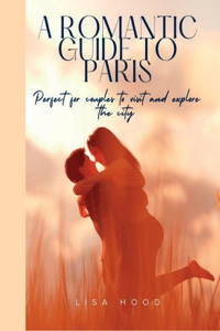 romantic guide to paris