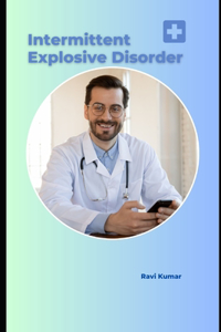 Intermittent Explosive Disorder