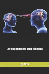 Entre les questions et les réponses