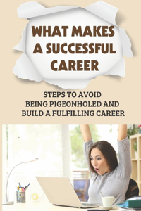 What Makes A Successful Career