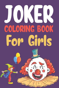 Joker Coloring Book For Girls