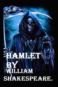 Hamlet by William Shakespeare