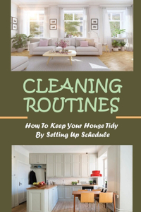 Cleaning Routines