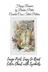 Flopsie Bunnies by Beatrix Potter Counted Cross Stitch Pattern
