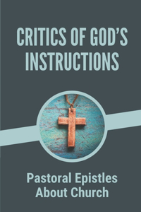 Critics Of God's Instructions