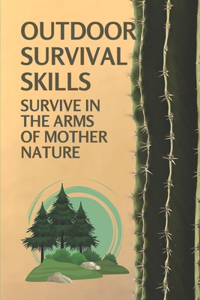 Outdoor Survival Skills