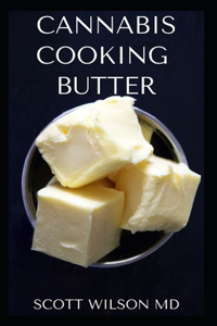 Cannabis Cooking Butter