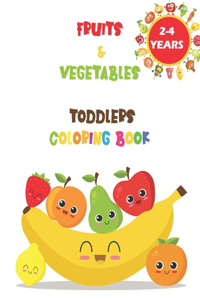 Fruits & Vegetables Toddlers Coloring Book