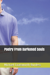 Poetry From Darkened Souls