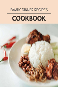 Family Dinner Recipes Cookbook