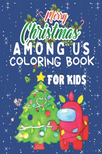 Merry Christmas Among US Coloring Book For Kids