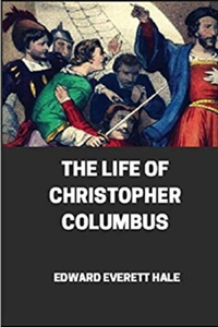 The Life of Christopher Columbus illustrated