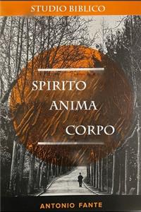 Spirito - Anima - Corpo