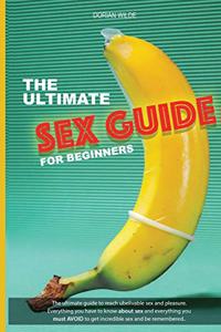 Ultimate Sex Guide for Beginners