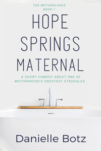 Hope Springs Maternal