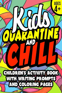 Kids Quarantine And Chill