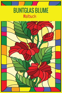 Buntglas Blume Malbuch