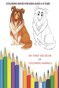 My First Big Book of Coloring Animals - Coloring Book for Kids Ages 4-8 Yars