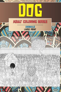 Adult Coloring Books - Animals - Large Print - Dog