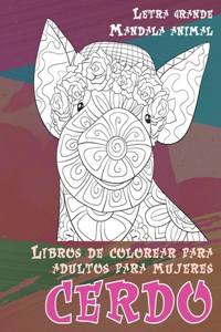 Libros de colorear para adultos para mujeres - Letra grande - Mandala Animal - Cerdo