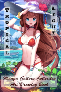 Tropical Light - Manga Gallery Collection - Art Drawing Book