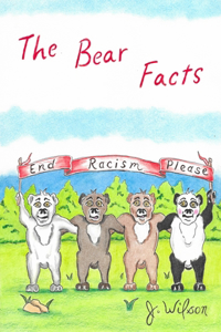 Racism The Bear Facts