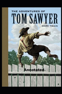 The Adventures of Tom Sawyer Annotated